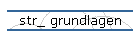 str_ grundlagen