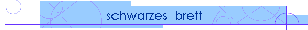 schwarzes  brett