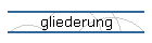 gliederung