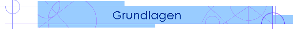 Grundlagen