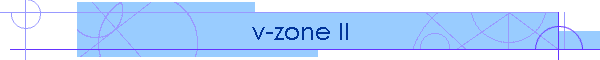 v-zone II
