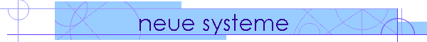 neue systeme