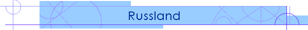Russland