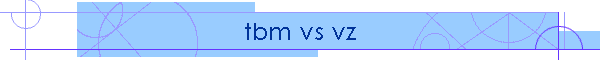 tbm vs vz